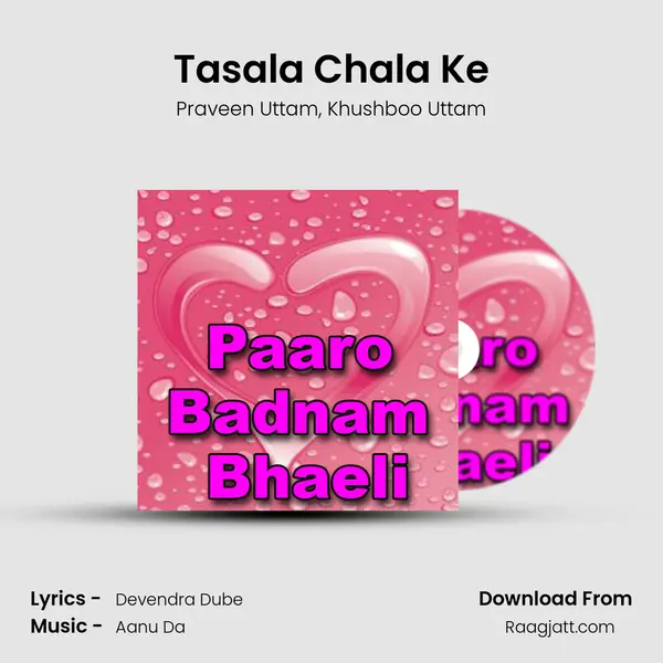 Tasala Chala Ke mp3 song