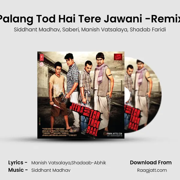 Palang Tod Hai Tere Jawani -Remix - Siddhant Madhav album cover 