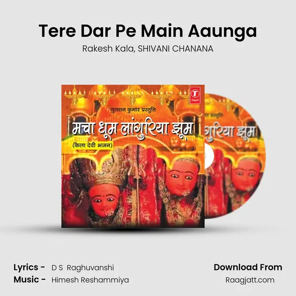 Tere Dar Pe Main Aaunga mp3 song