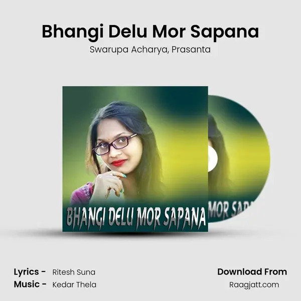 Bhangi Delu Mor Sapana mp3 song