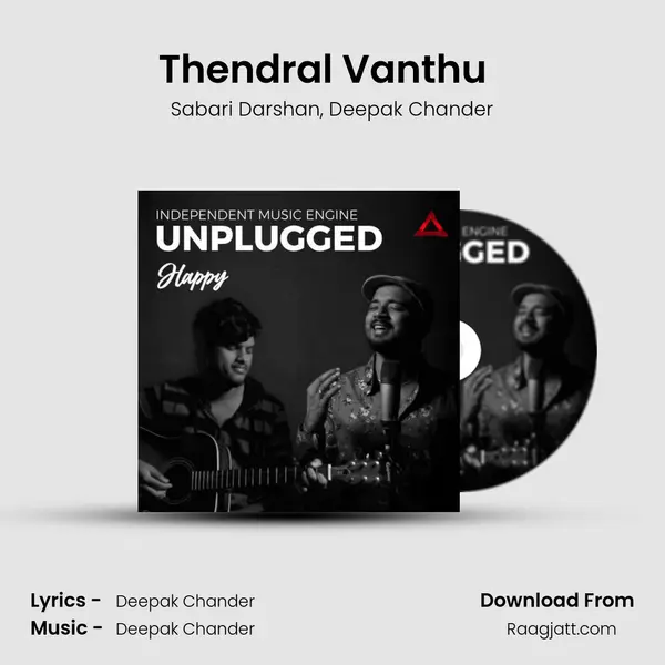 Thendral Vanthu  (Unplugged) mp3 song