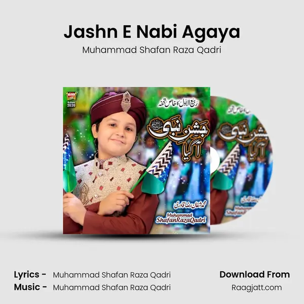 Jashn E Nabi Agaya - Muhammad Shafan Raza Qadri album cover 