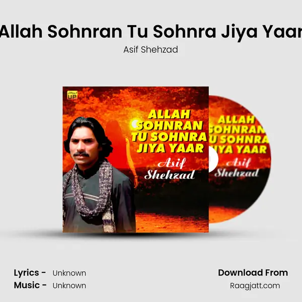 Allah Sohnran Tu Sohnra Jiya Yaar mp3 song