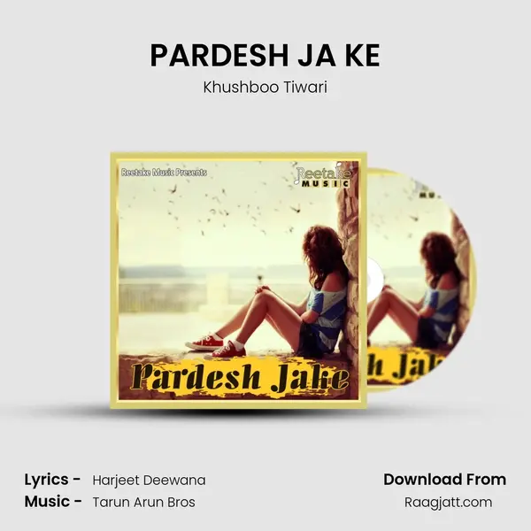 PARDESH JA KE - Khushboo Tiwari album cover 