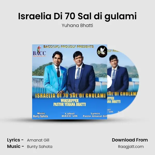 Israelia Di 70 Sal di gulami - Yuhana Bhatti album cover 