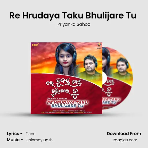 Re Hrudaya Taku Bhulijare Tu (Female Version) - Priyanka Sahoo album cover 