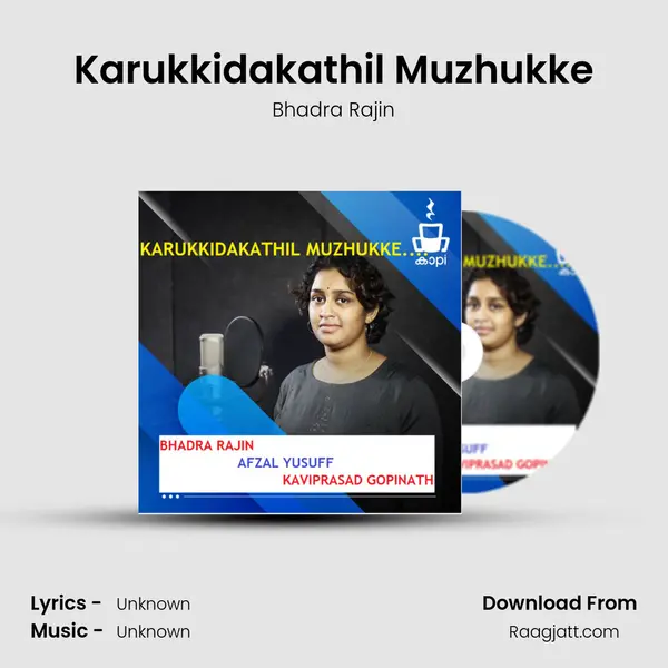 Karukkidakathil Muzhukke mp3 song