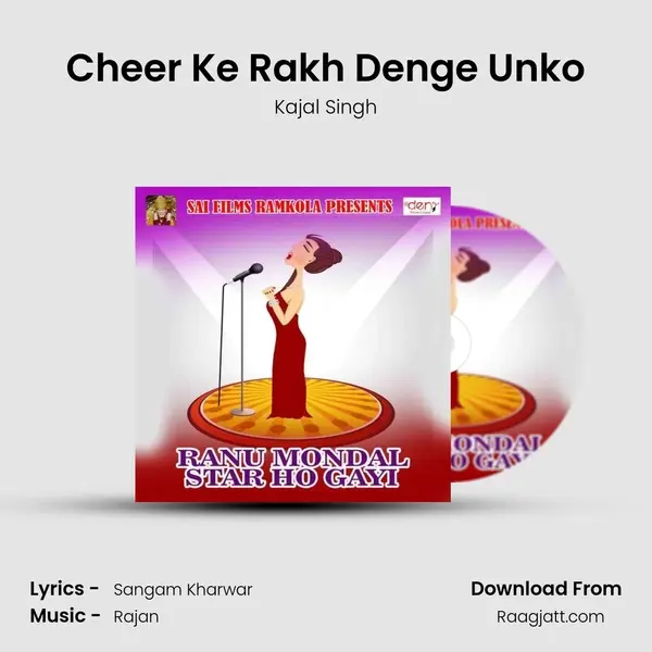 Cheer Ke Rakh Denge Unko mp3 song