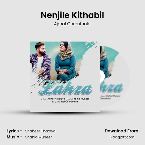 Nenjile Kithabil - Ajmal Cheruthala album cover 