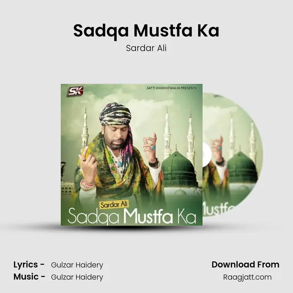 Sadqa Mustfa Ka mp3 song