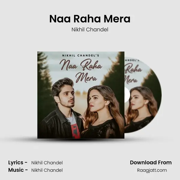 Naa Raha Mera - Nikhil Chandel album cover 