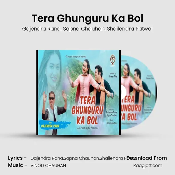 Tera Ghunguru Ka Bol - Gajendra Rana album cover 