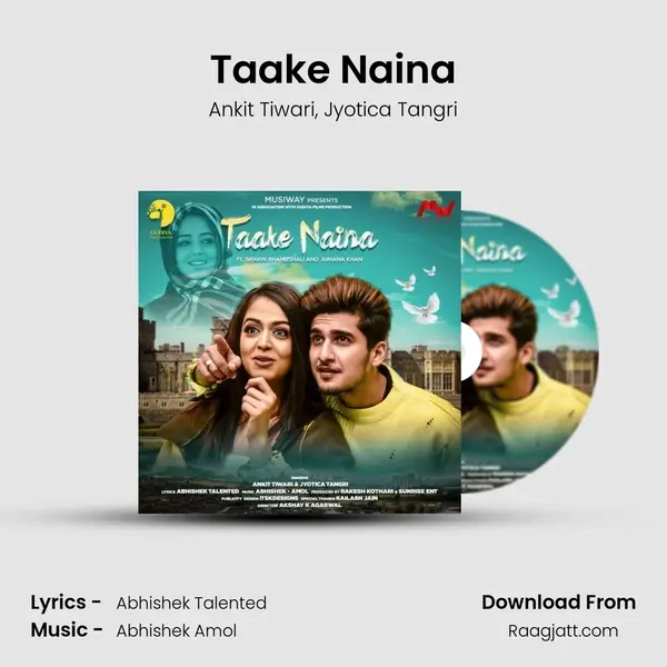 Taake Naina mp3 song