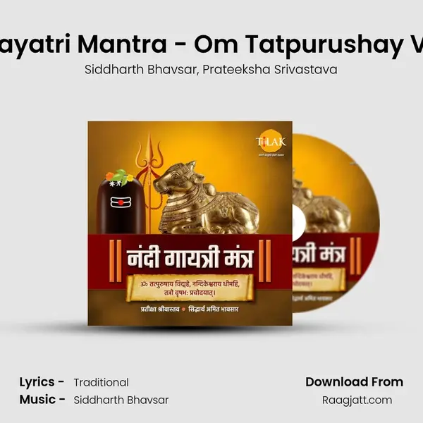 Nandi Gayatri Mantra - Om Tatpurushay Vidmahe - Siddharth Bhavsar album cover 