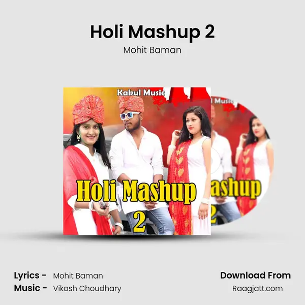 Holi Mashup 2 - Mohit Baman album cover 