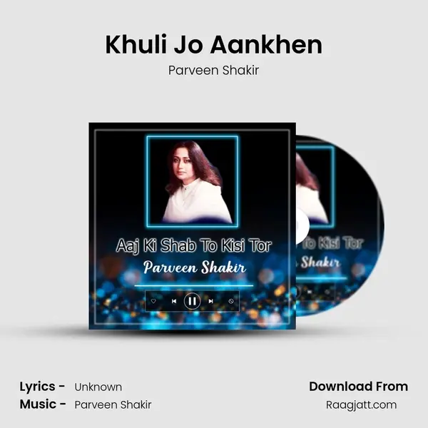 Khuli Jo Aankhen - Parveen Shakir album cover 