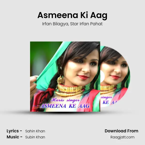 Asmeena Ki Aag mp3 song