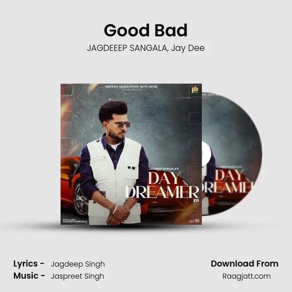 Good Bad - JAGDEEEP SANGALA album cover 