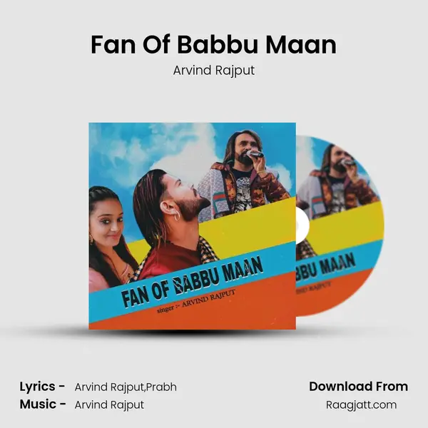 Fan Of Babbu Maan - Arvind Rajput album cover 