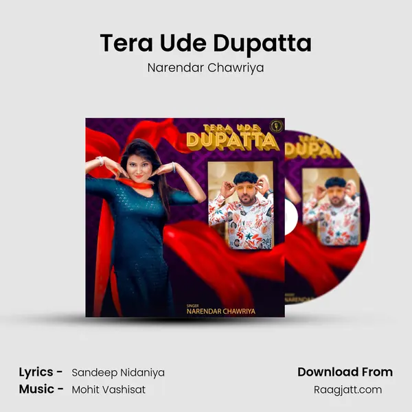 Tera Ude Dupatta - Narendar Chawriya mp3 song