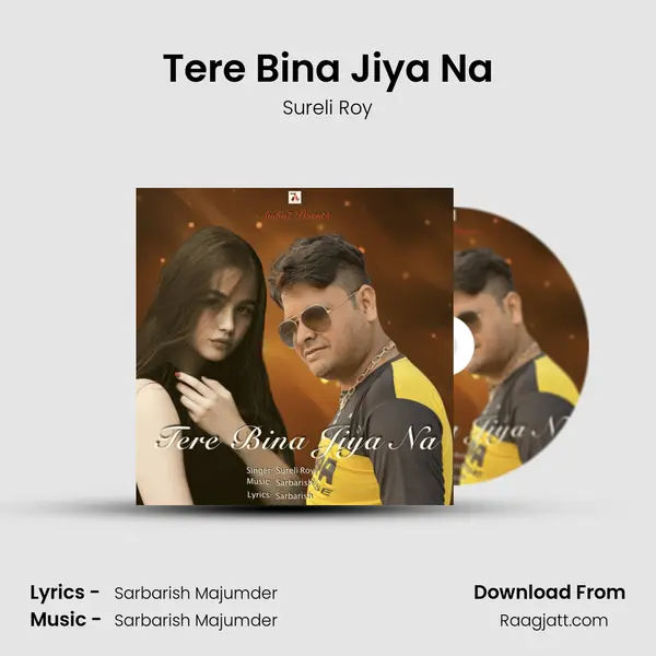 Tere Bina Jiya Na mp3 song