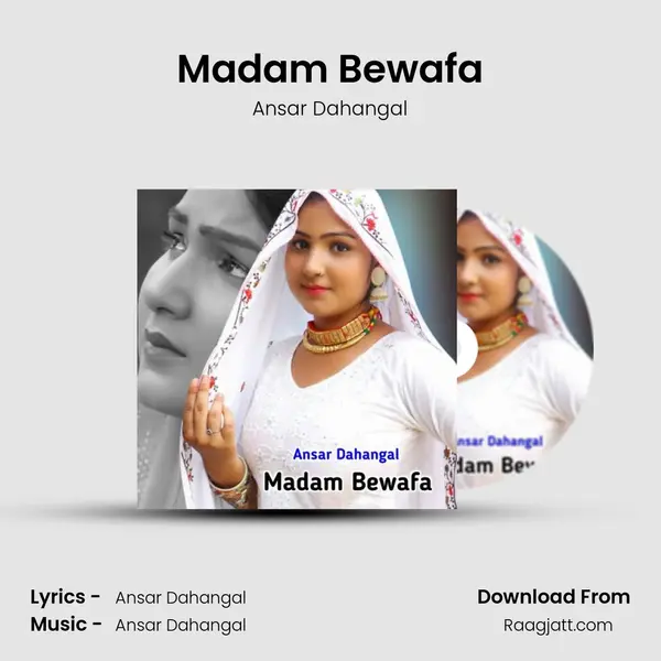 Madam Bewafa - Ansar Dahangal album cover 