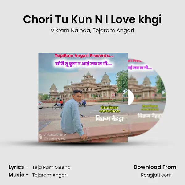 Chori Tu Kun N I Love khgi - Vikram Naihda album cover 