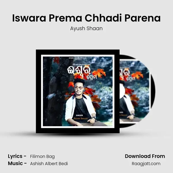 Iswara Prema Chhadi Parena - Ayush Shaan album cover 