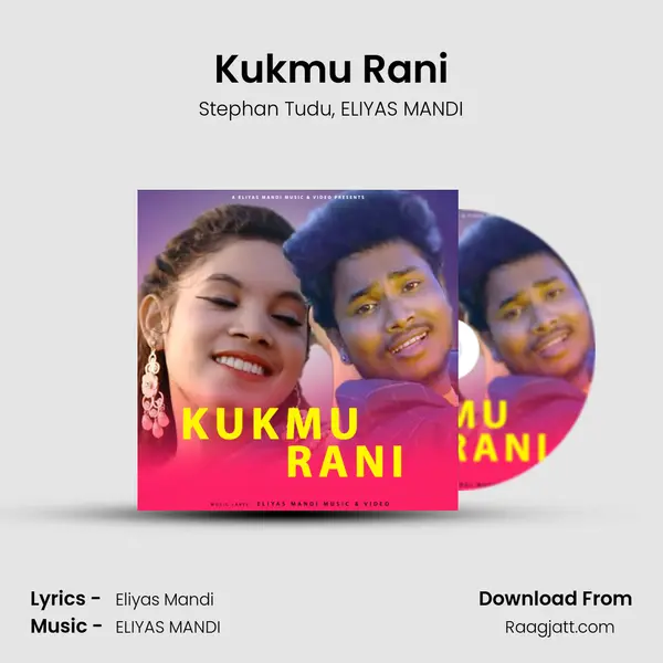 Kukmu Rani mp3 song