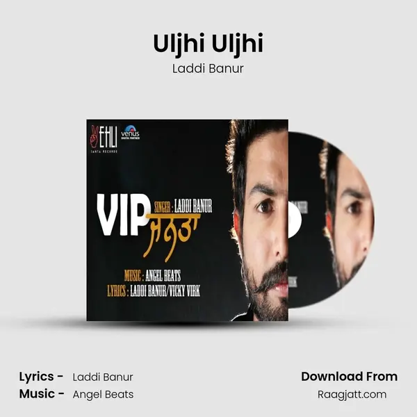 Uljhi Uljhi - Laddi Banur album cover 