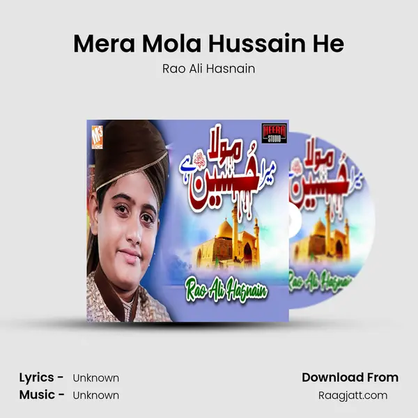 Mera Mola Hussain He mp3 song