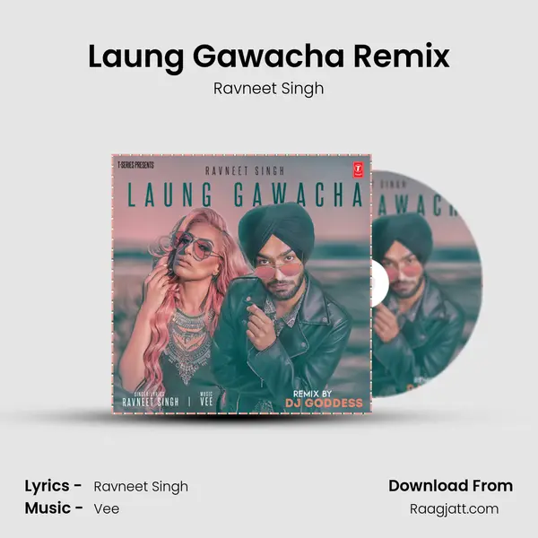 Laung Gawacha Remix mp3 song