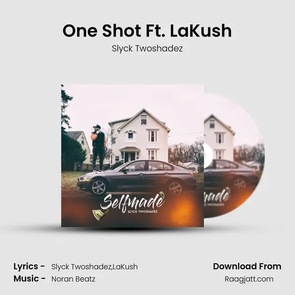 One Shot Ft. LaKush mp3 song