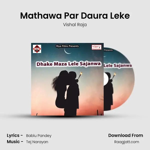 Mathawa Par Daura Leke mp3 song