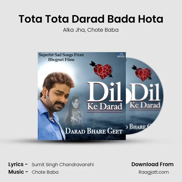 Tota Tota Darad Bada Hota - Alka Jha album cover 