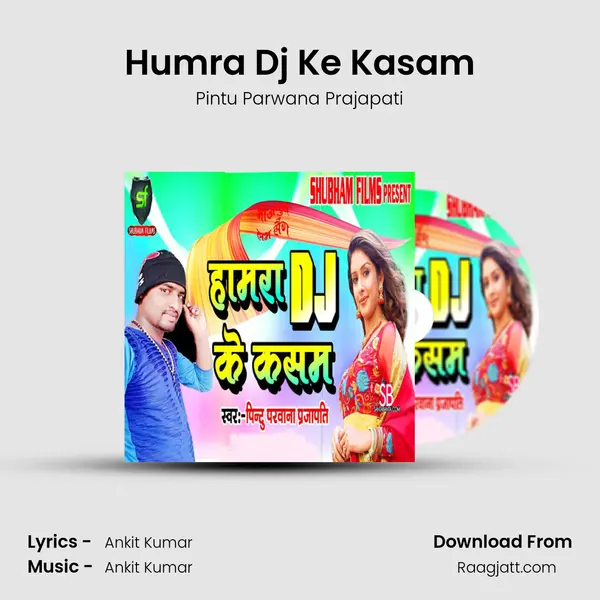 Humra Dj Ke Kasam - Pintu Parwana Prajapati album cover 