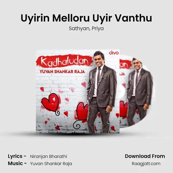 Uyirin Melloru Uyir Vanthu mp3 song