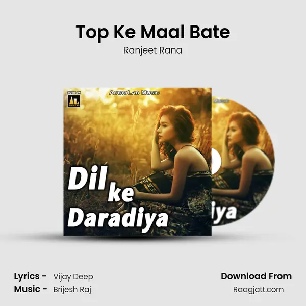 Top Ke Maal Bate - Ranjeet Rana album cover 