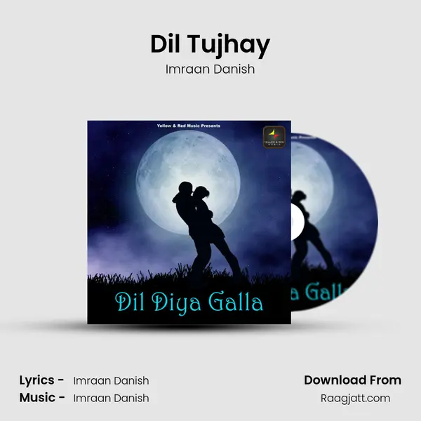 Dil Tujhay mp3 song