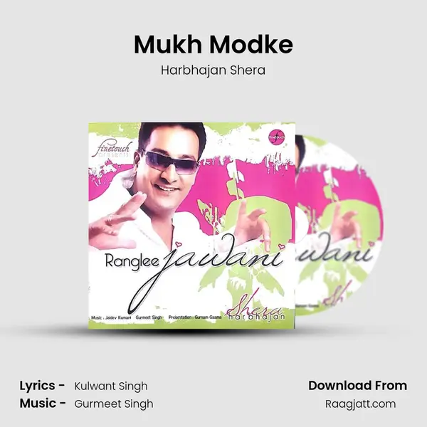 Mukh Modke - Harbhajan Shera album cover 