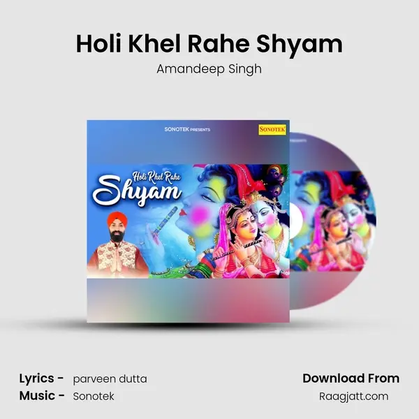 Holi Khel Rahe Shyam - Amandeep Singh album cover 