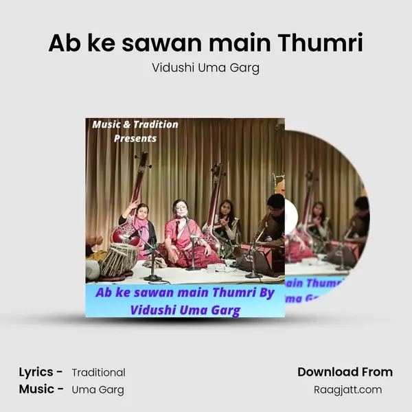 Ab ke sawan main Thumri - Vidushi Uma Garg album cover 