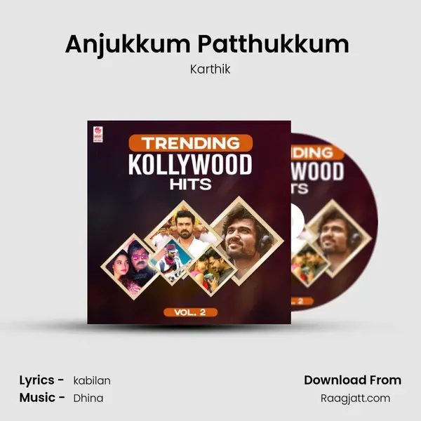 Anjukkum Patthukkum (From 