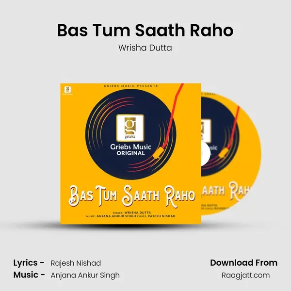 Bas Tum Saath Raho - Wrisha Dutta album cover 