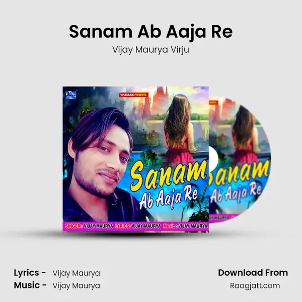 Sanam Ab Aaja Re mp3 song