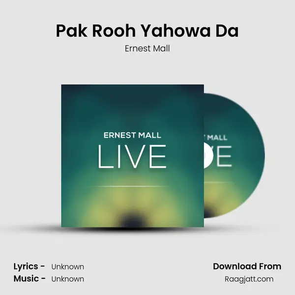 Pak Rooh Yahowa Da - Ernest Mall album cover 