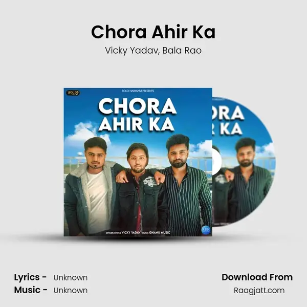 Chora Ahir Ka - Vicky Yadav album cover 