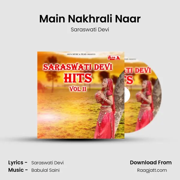 Main Nakhrali Naar mp3 song