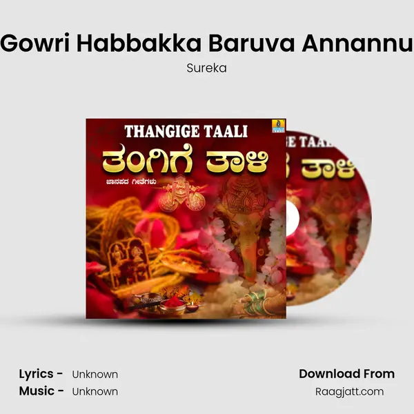 Gowri Habbakka Baruva Annannu - Sureka album cover 