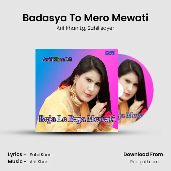 Badasya To Mero Mewati - Arif Khan Lg album cover 